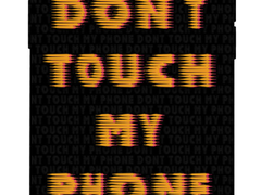 Husa Don't touch my phone pentru Apple iPhone
