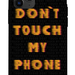 Husa Don't touch my phone pentru Apple iPhone